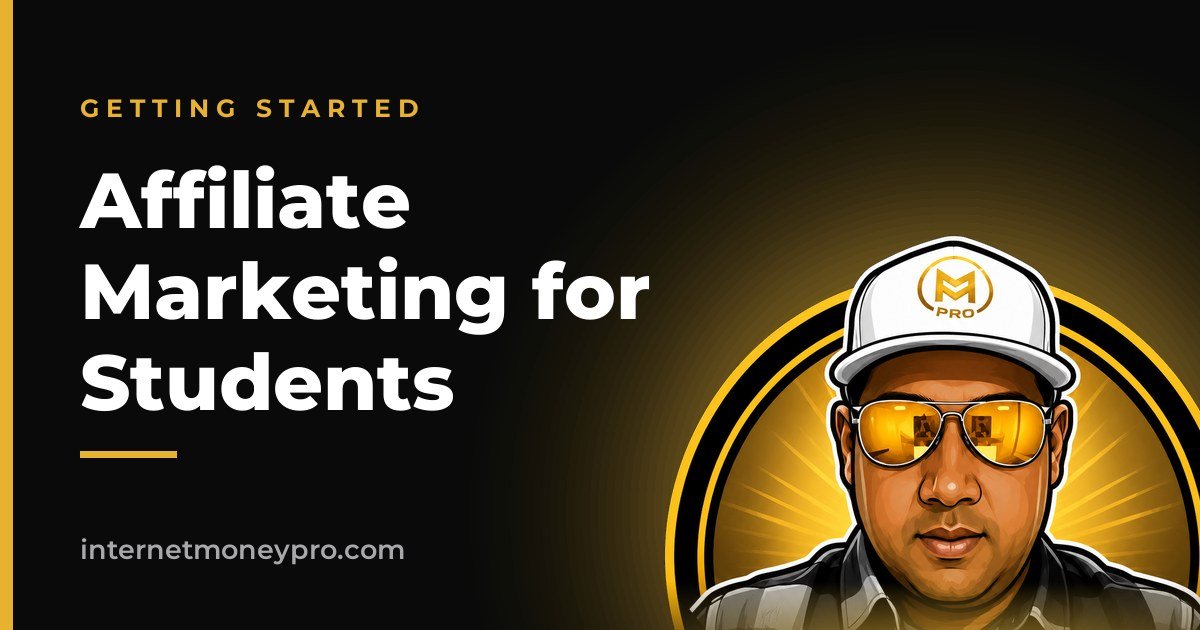 Affiliate Marketing for Students