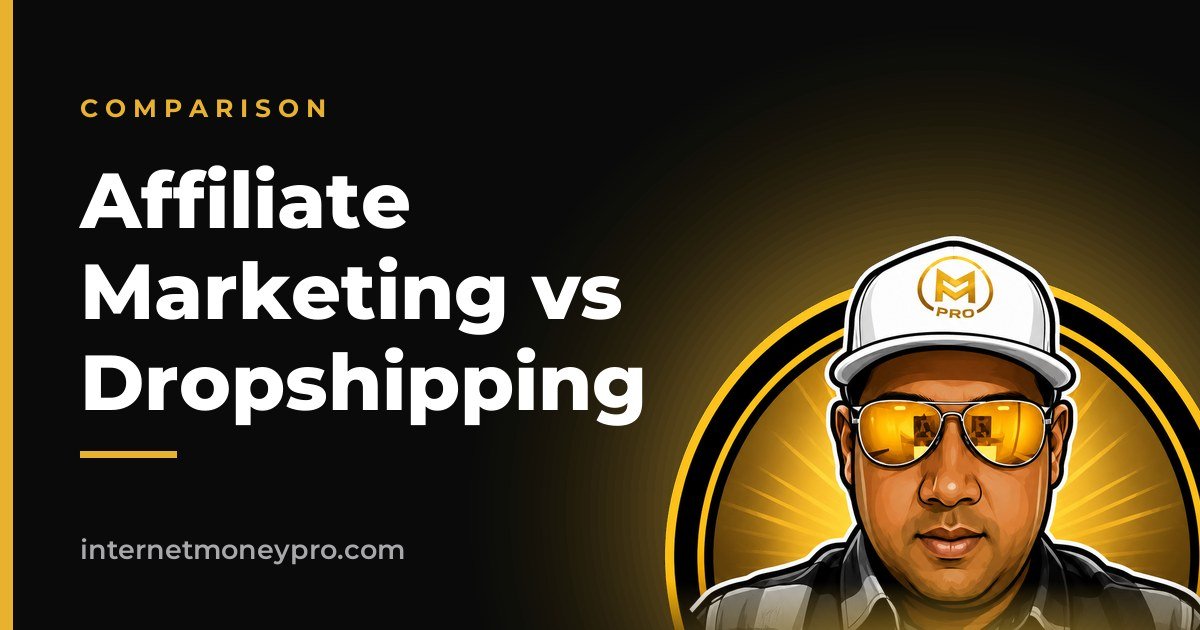 Affiliate Marketing vs Dropshipping