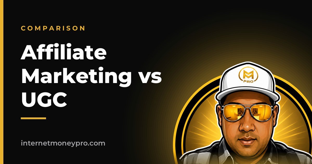 Affiliate Marketing vs UGC