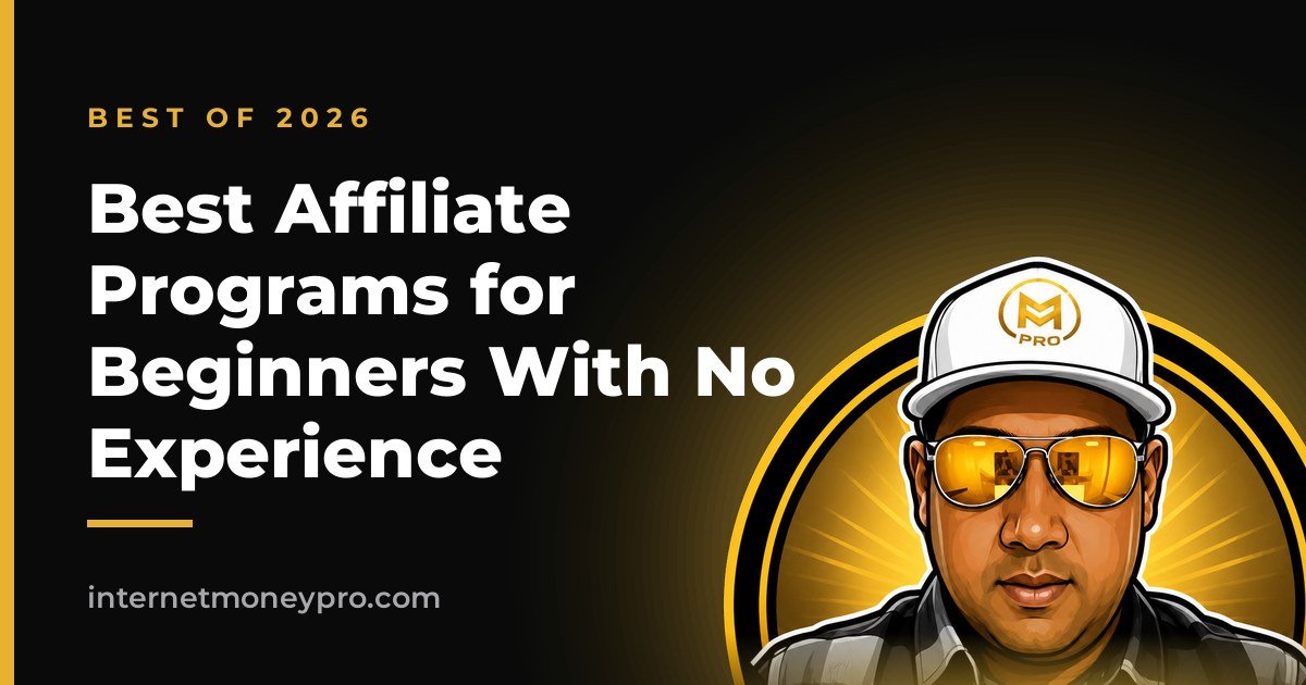 Best Affiliate Programs for Beginners With No Experience