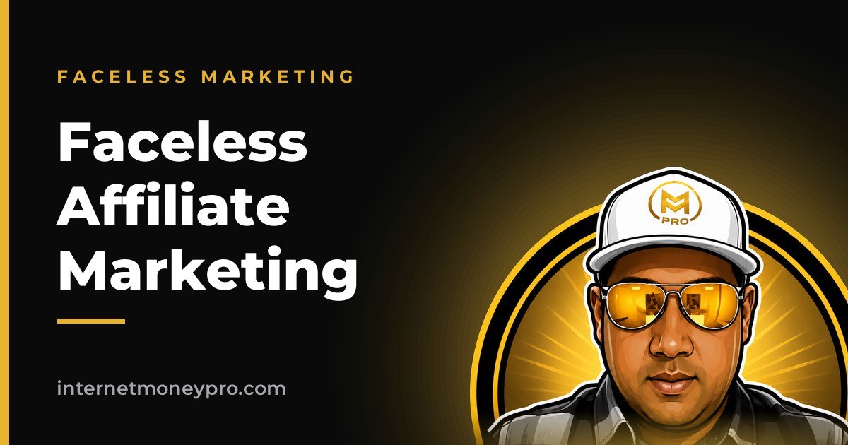 Faceless Affiliate Marketing