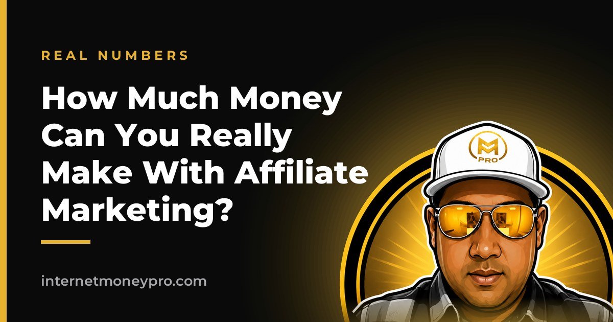 How Much Money Can You Really Make With Affiliate Marketing?
