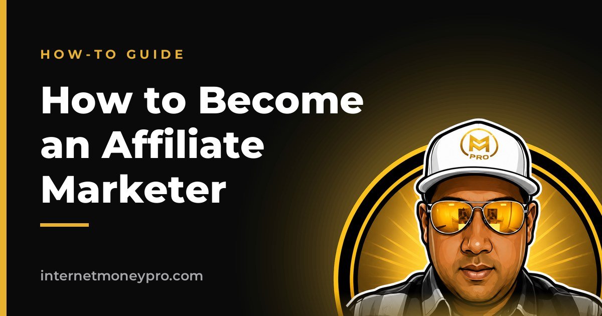How to Become an Affiliate Marketer