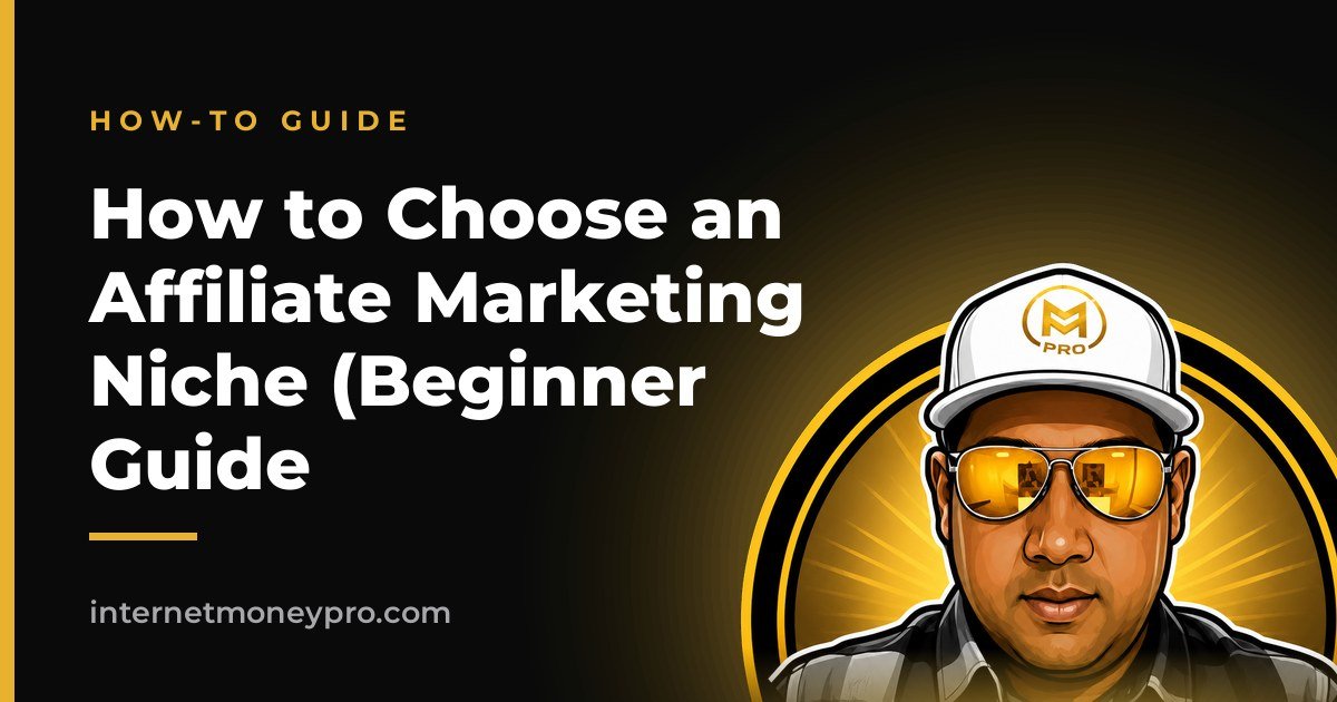 How to Choose an Affiliate Marketing Niche (Beginner Guide
