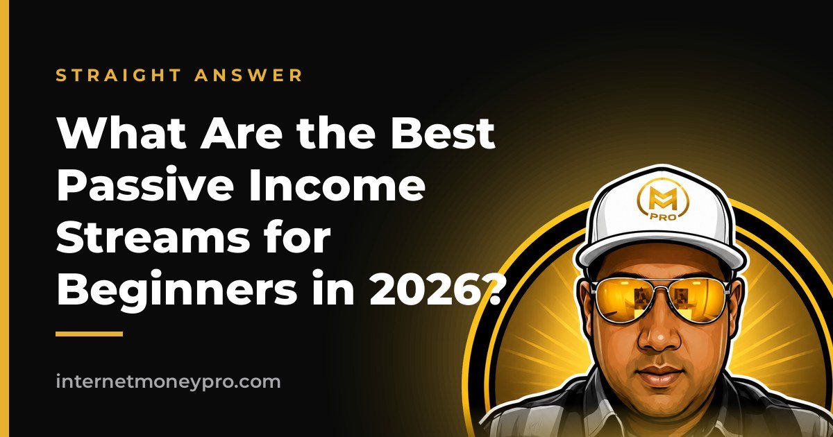 What Are the Best Passive Income Streams for Beginners in 2026?